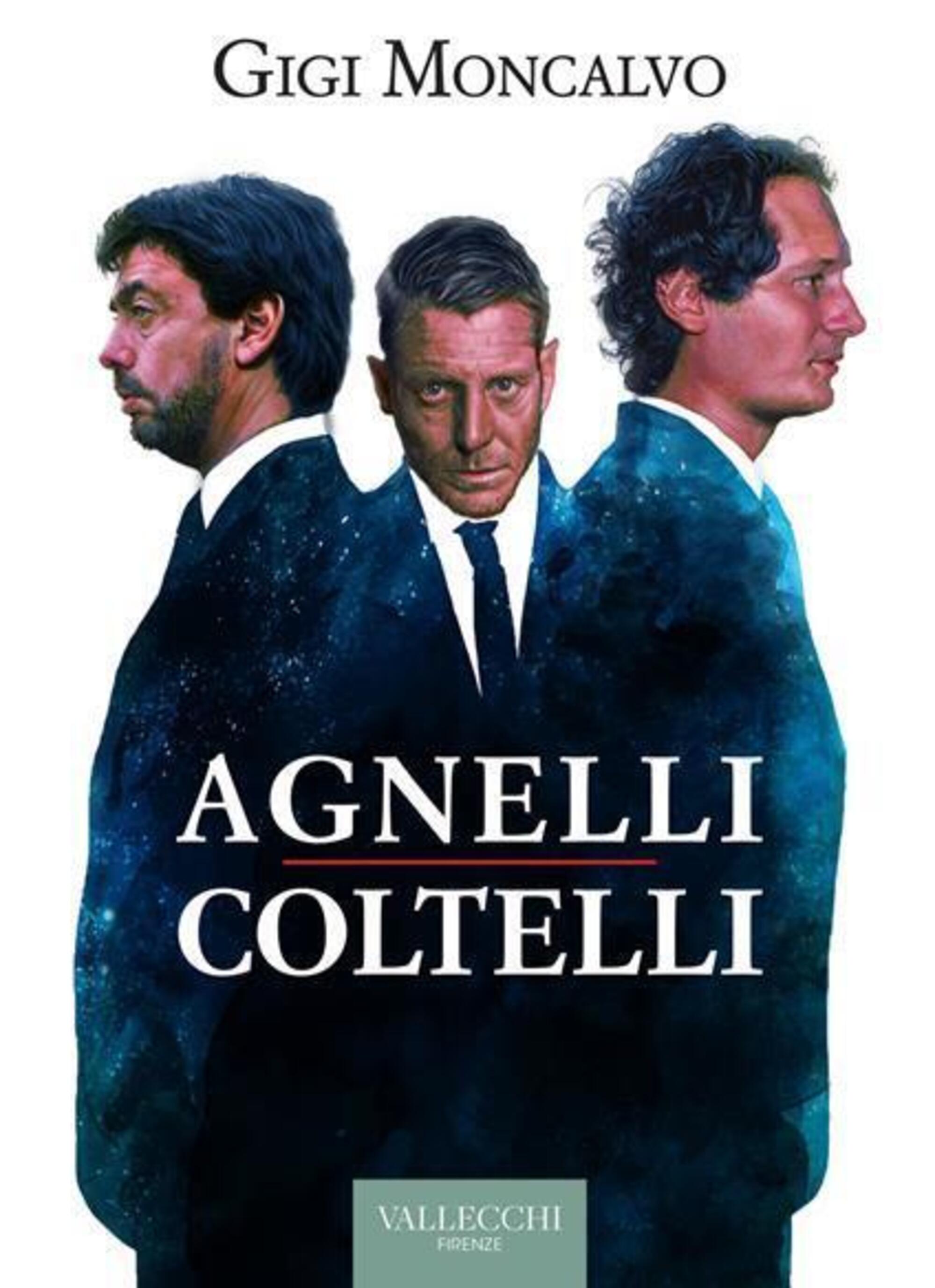 agnelli coltelli gigi moncalvo