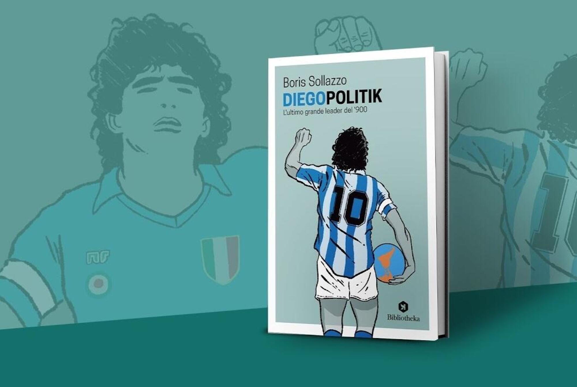 &quot;Diegopolitik&quot; di Boris Sollazzo