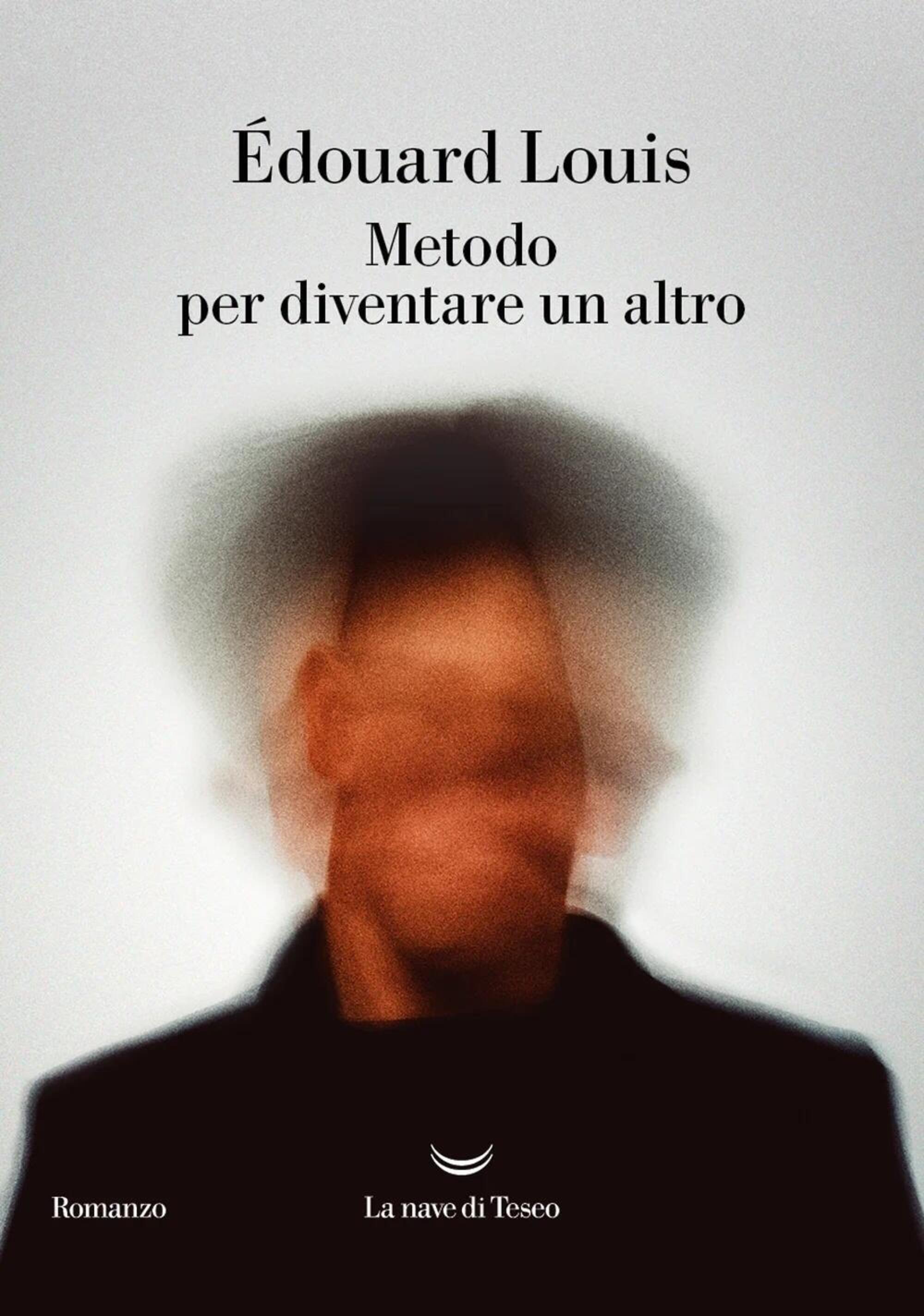 La copertina italiana di &quot;Metodo per diventare un altro&quot; di Edouard Louis