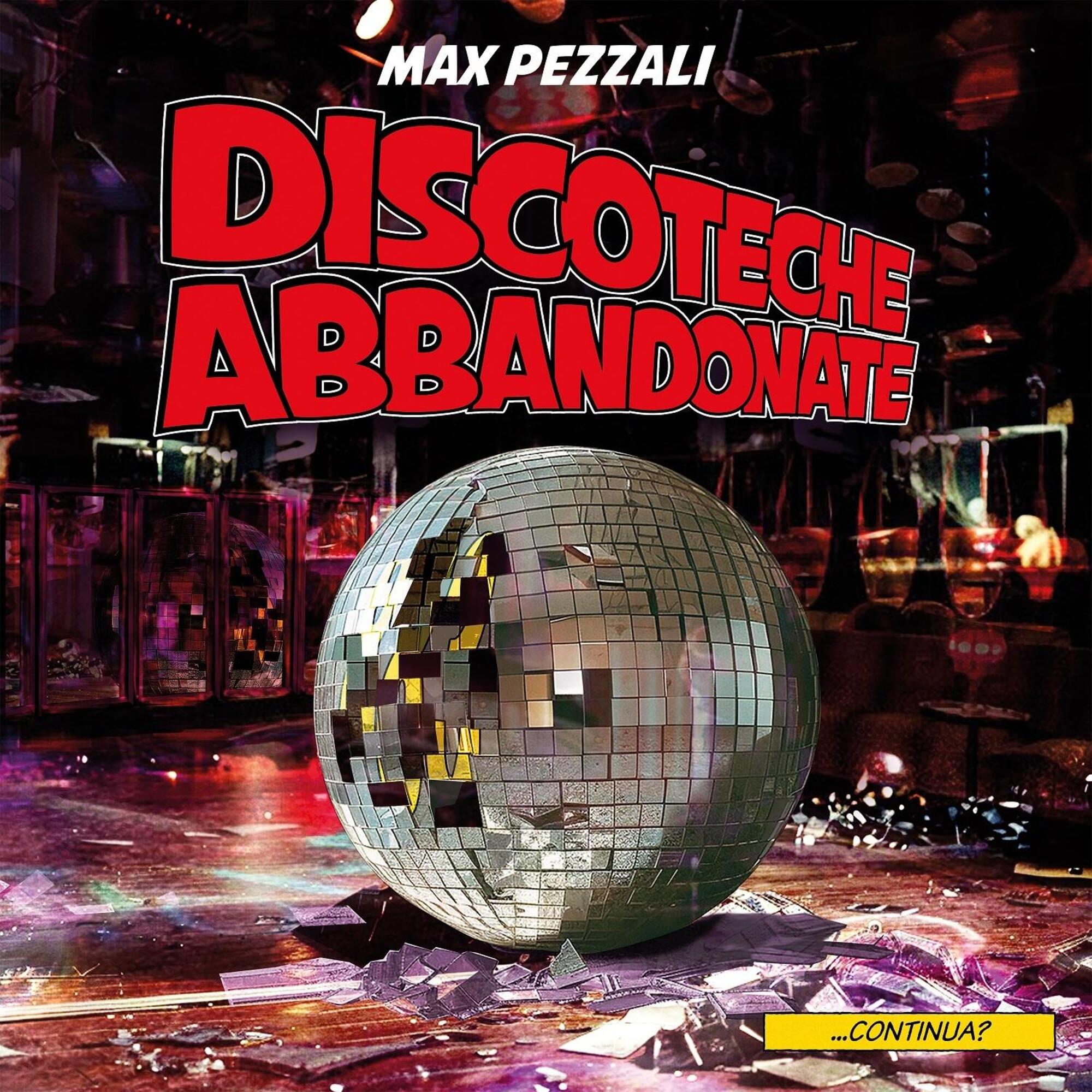 Discoteche abbandonate di Max Pezzali 