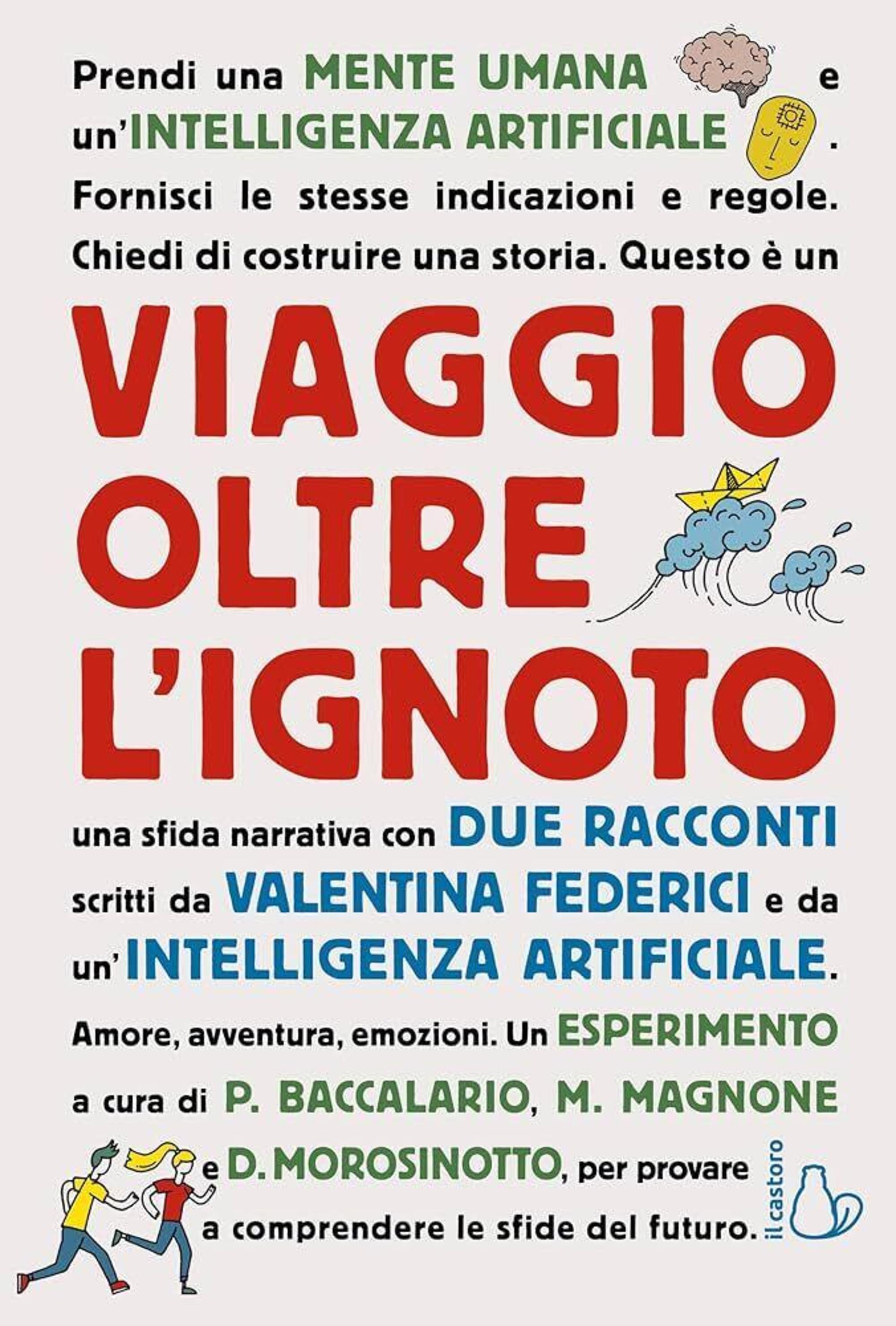 &ldquo;Viaggio oltre l&rsquo;ignoto. Una sfida narrativa tra Intelligenza Umana e Intelligenza Artificiale&rdquo; (Il Castoro, 2024)