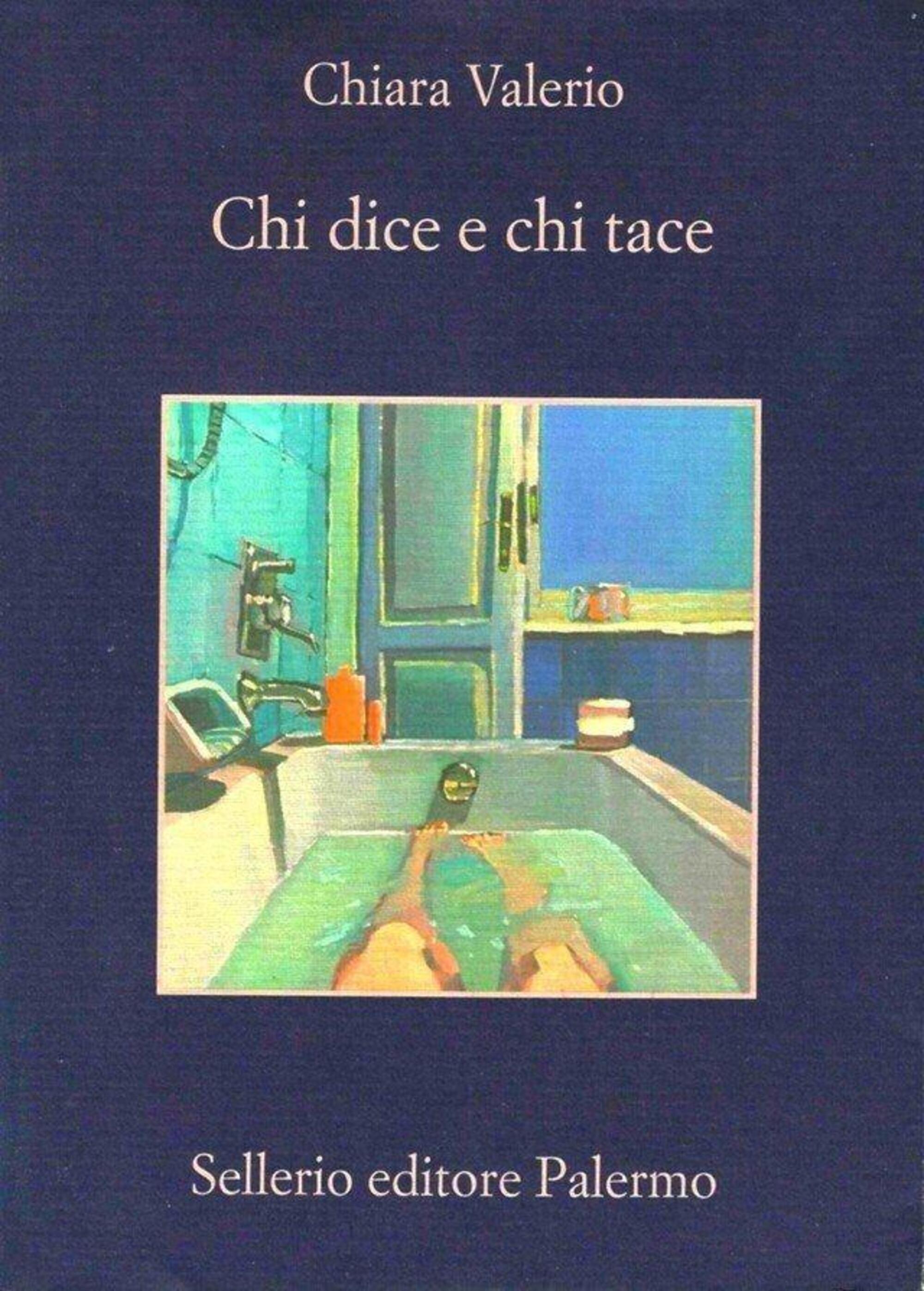 Chi dice e chi tace (Sellerio) di Chiara Valerio