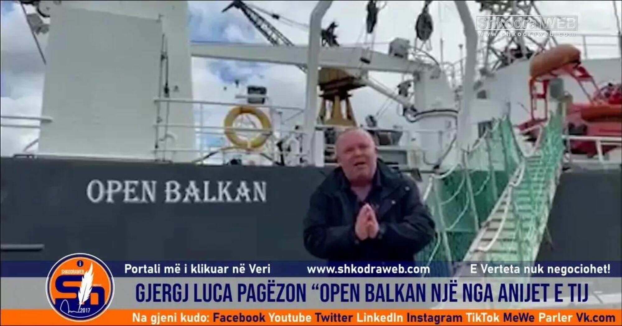 Gjergj Luca e la sua nave Open Balkan