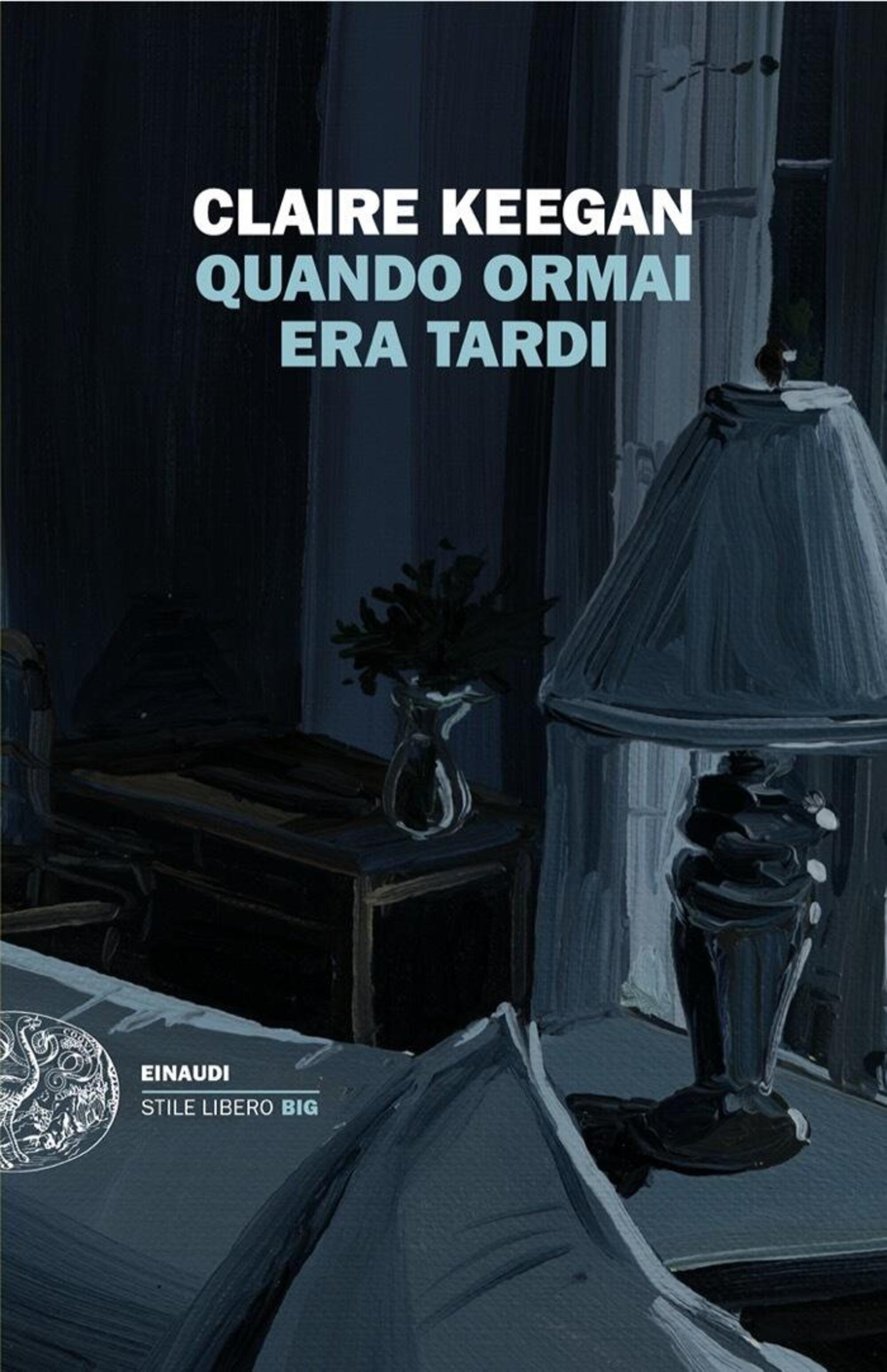 &quot;Quando ormai era tardi&quot; di Claire Keegan (Einaudi, 2024)