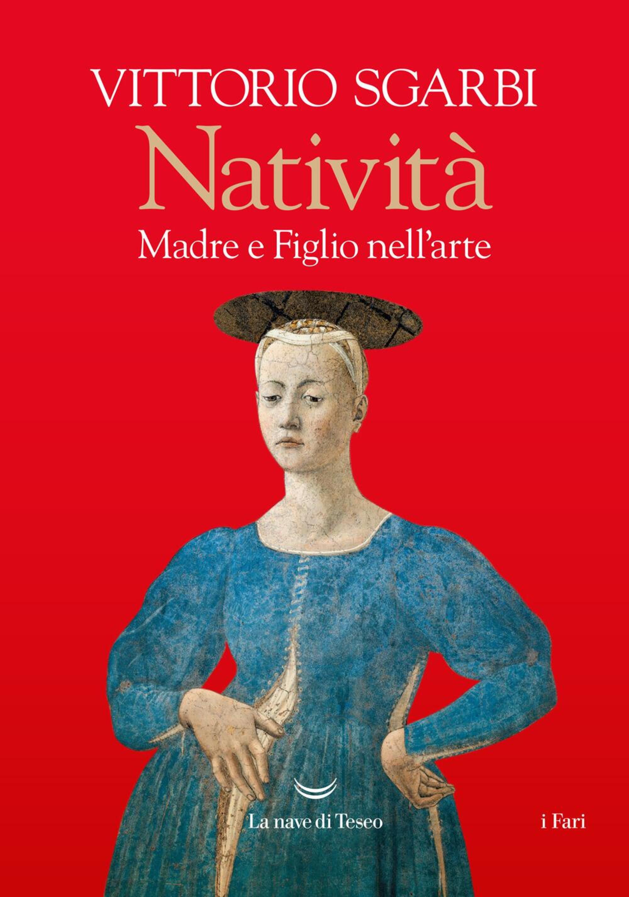 "Natività" di Vittorio Sgarbi (La Nave di Teseo, 2024)