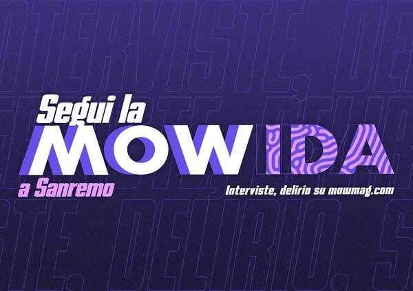 MOW conquista Sanremo. Signore e signori vi presentiamo MOWIDA, il nuovo format di eventi che partir&agrave; proprio dal Festival: dalle interviste ai big in gara di Monina e Luccioola alle iniziative deliranti in giro per la citt&agrave;&hellip;