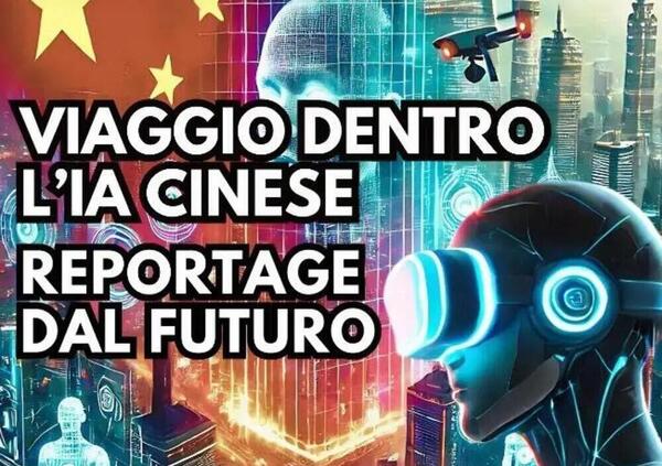 VIAGGIO NEL FUTURO DENTRO L&rsquo;IA CINESE: a Pechino, Shengyan e nella nuova citt&agrave; avveneristica Xiong&rsquo;an. Altro che Trump, Putin e l&rsquo;Europa 