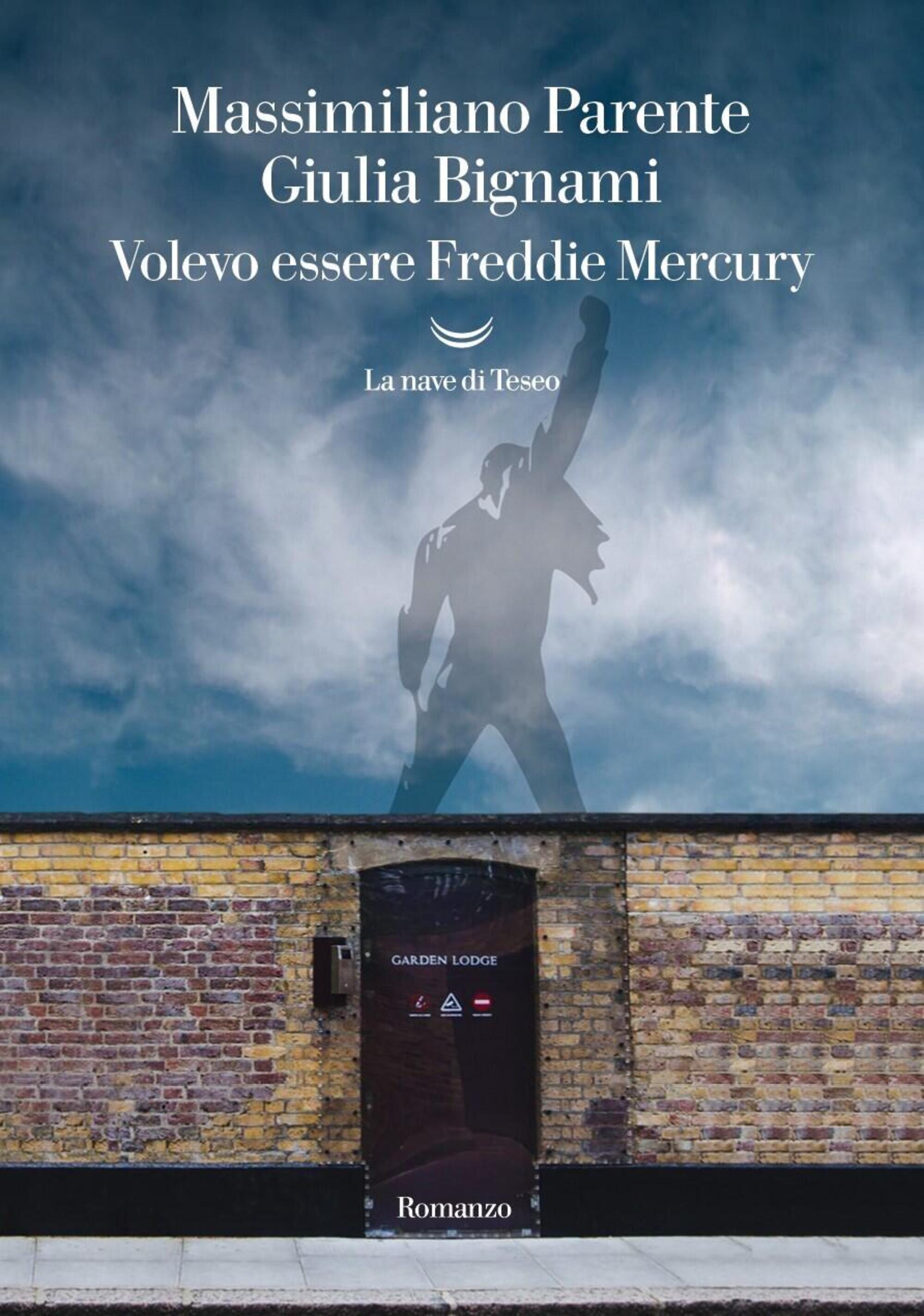 Volevo essere Freddie Mercury (La Nave di Teseo) 