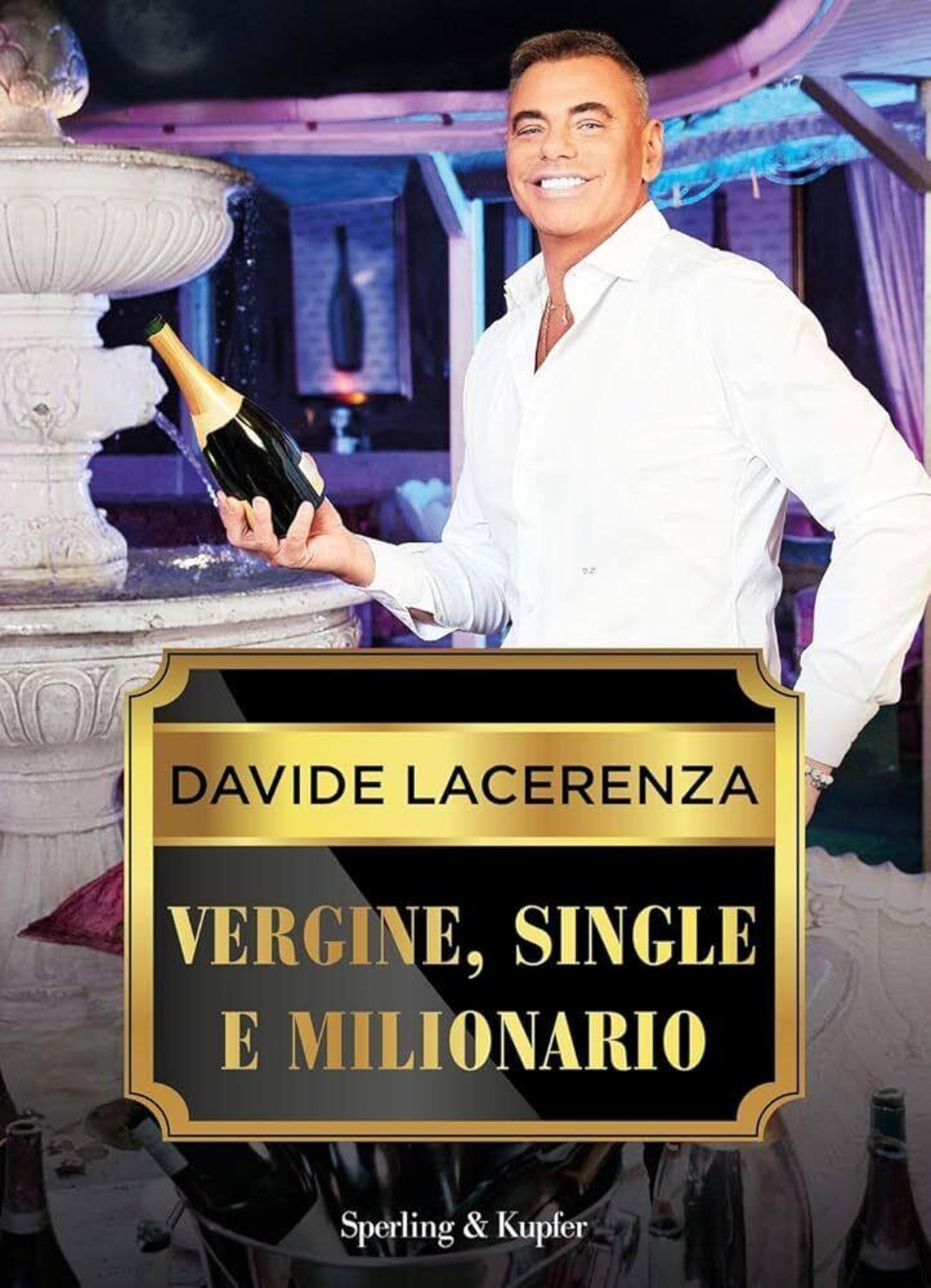 Il libro di Davide Lacerenza &quot;Vergine, single e milionario&quot; (Sperling &amp; Kupfer).jpg