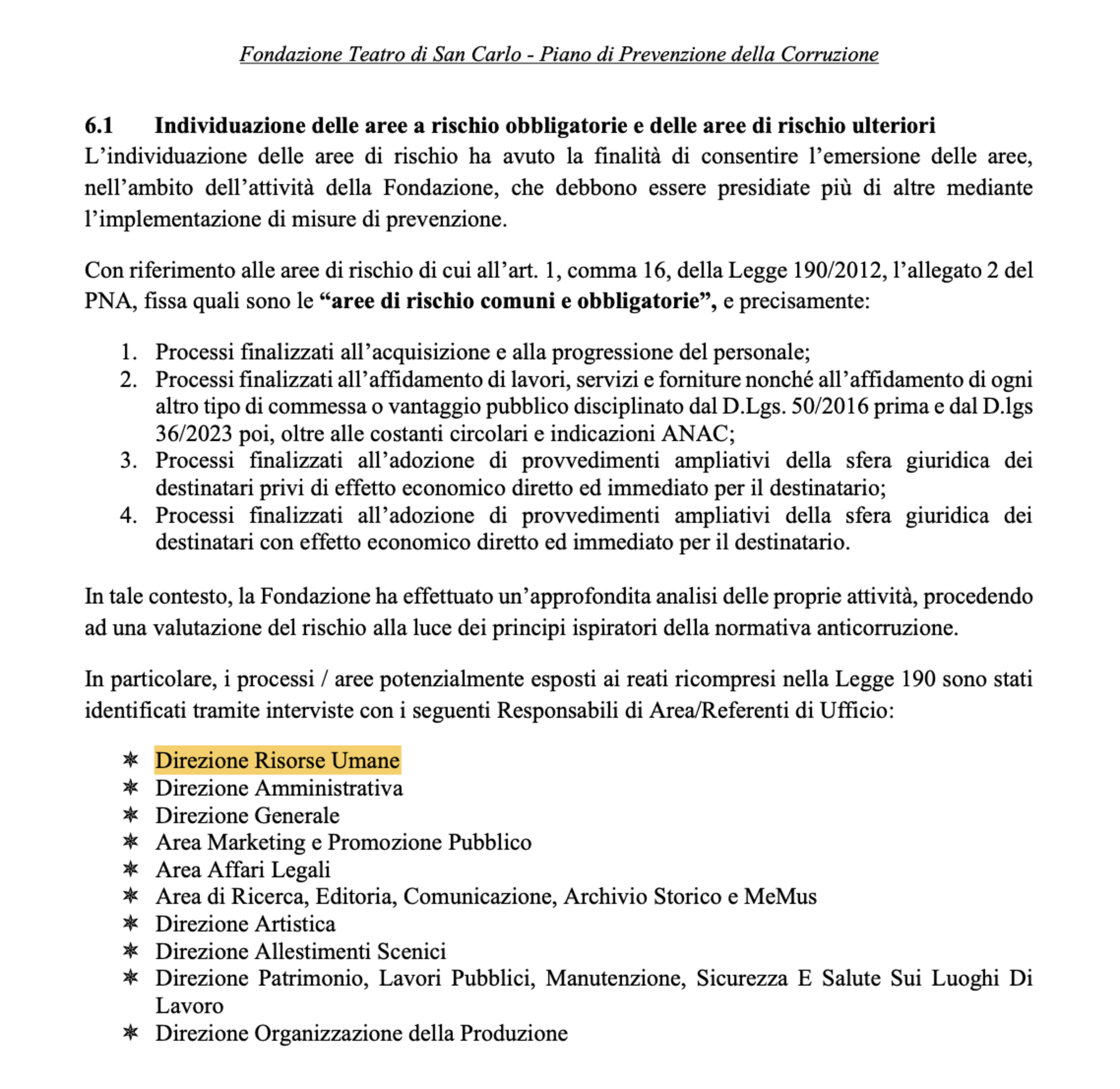 Le aree di rischio individuate nel Piano triennale di prevenzione della corruzione 2025-2027 (le stesse del piano precedente, entrambi curati da Miariapia Gaeta)