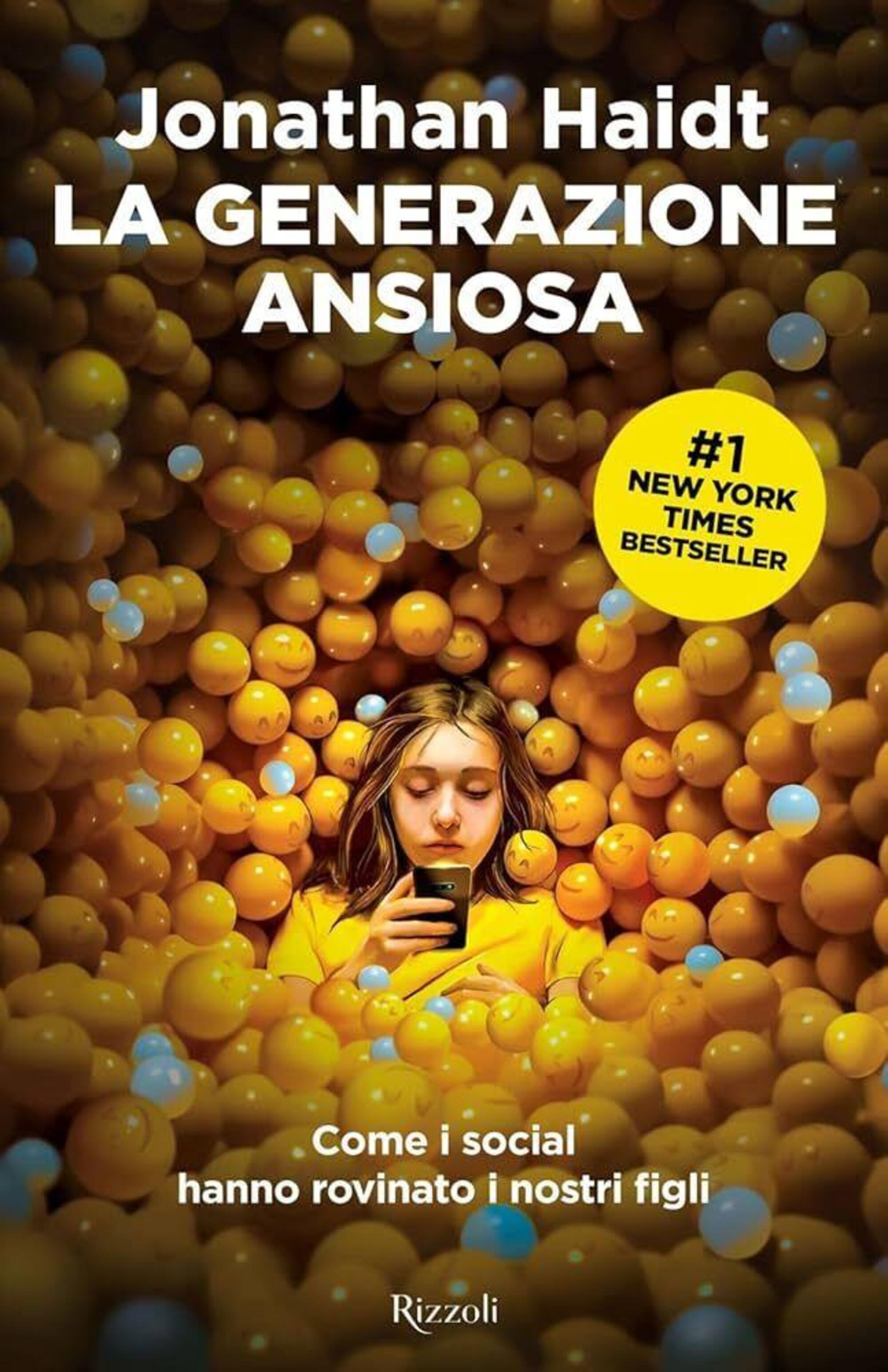 "La generazione ansiosa" di Jonathan Haidt (Rizzoli, 2025)