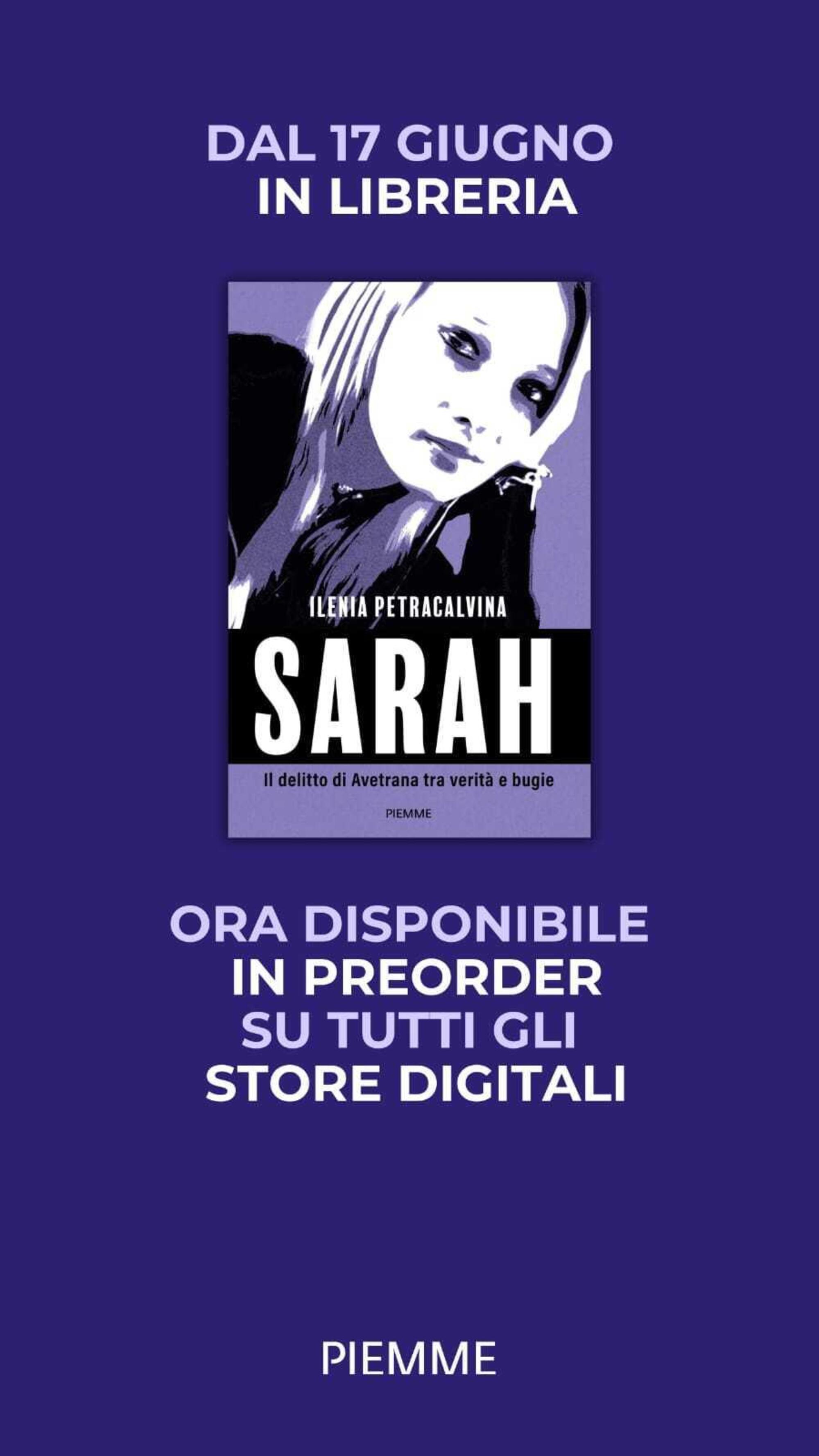 Sarah. Il delitto di Avetrana tra verità e bugie di Ilenia Petracalvina