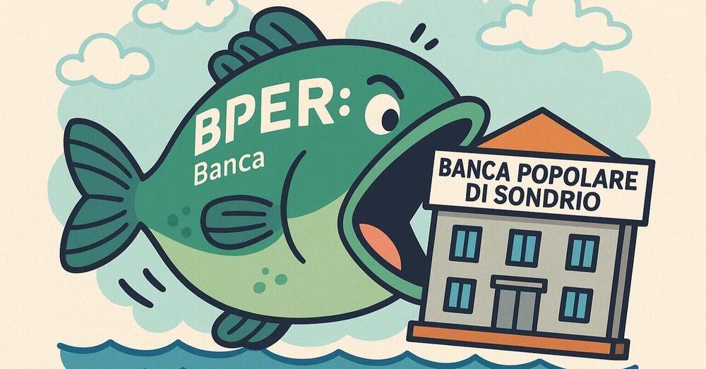 Pesce grande (Bper) mangia pesce piccolo (Popolare di Sondrio) con la benedizione di Consob? Ecco le domande che nessuno fa sul risiko bancario