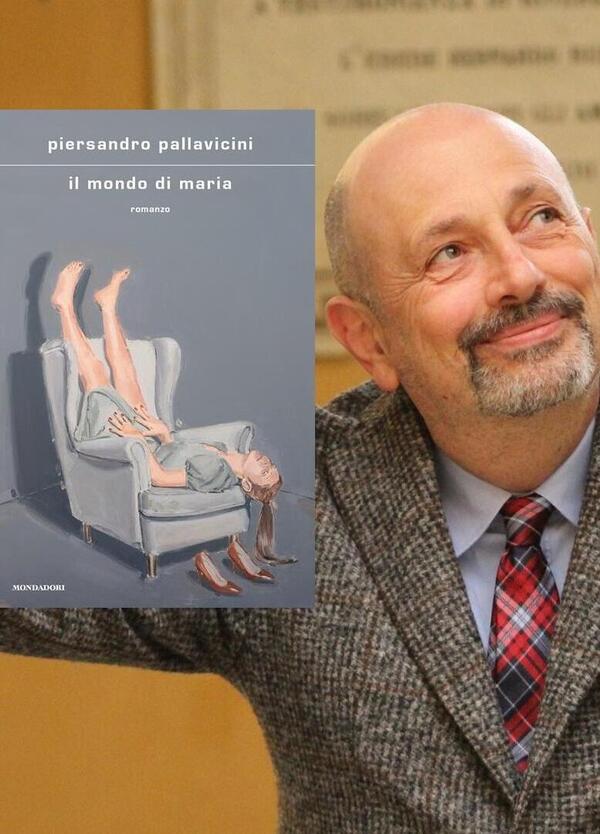 Abbiamo letto &ldquo;Il mondo di Maria&rdquo; di Piersandro Pallavicini (Mondadori, 2025)