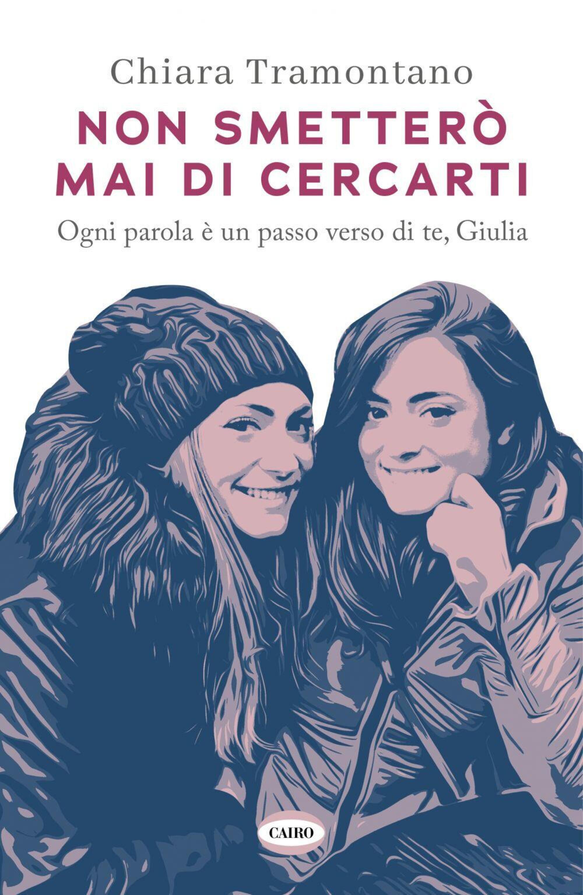 “Non smetterò mai di cercarti”, di Chiara Tramontano