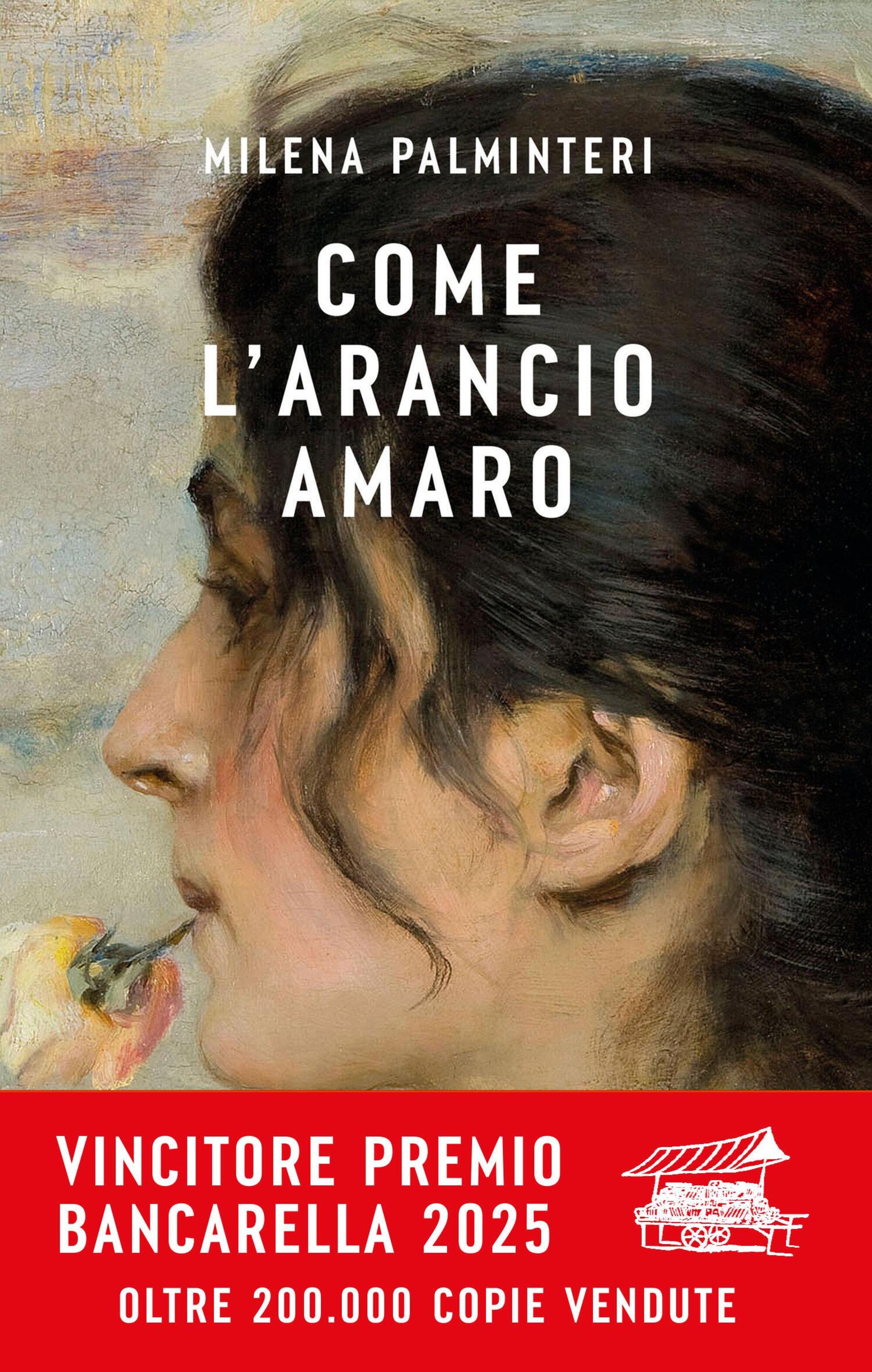 Come l&rsquo;arancio amaro (Bompiani) di Milena Palminteri