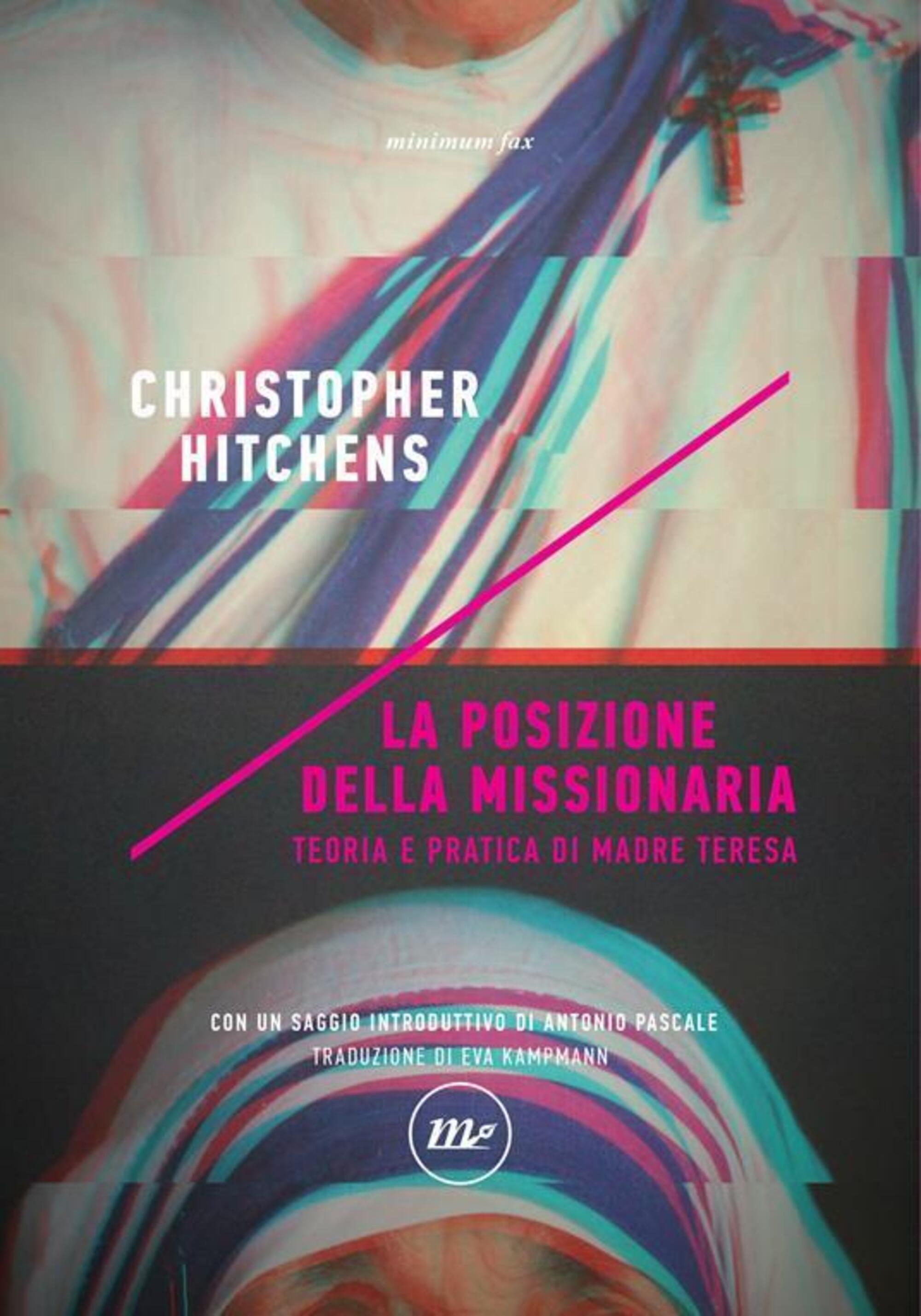 "La posizione della missionaria" di Christopher Hitchens (Minimum Fax)
