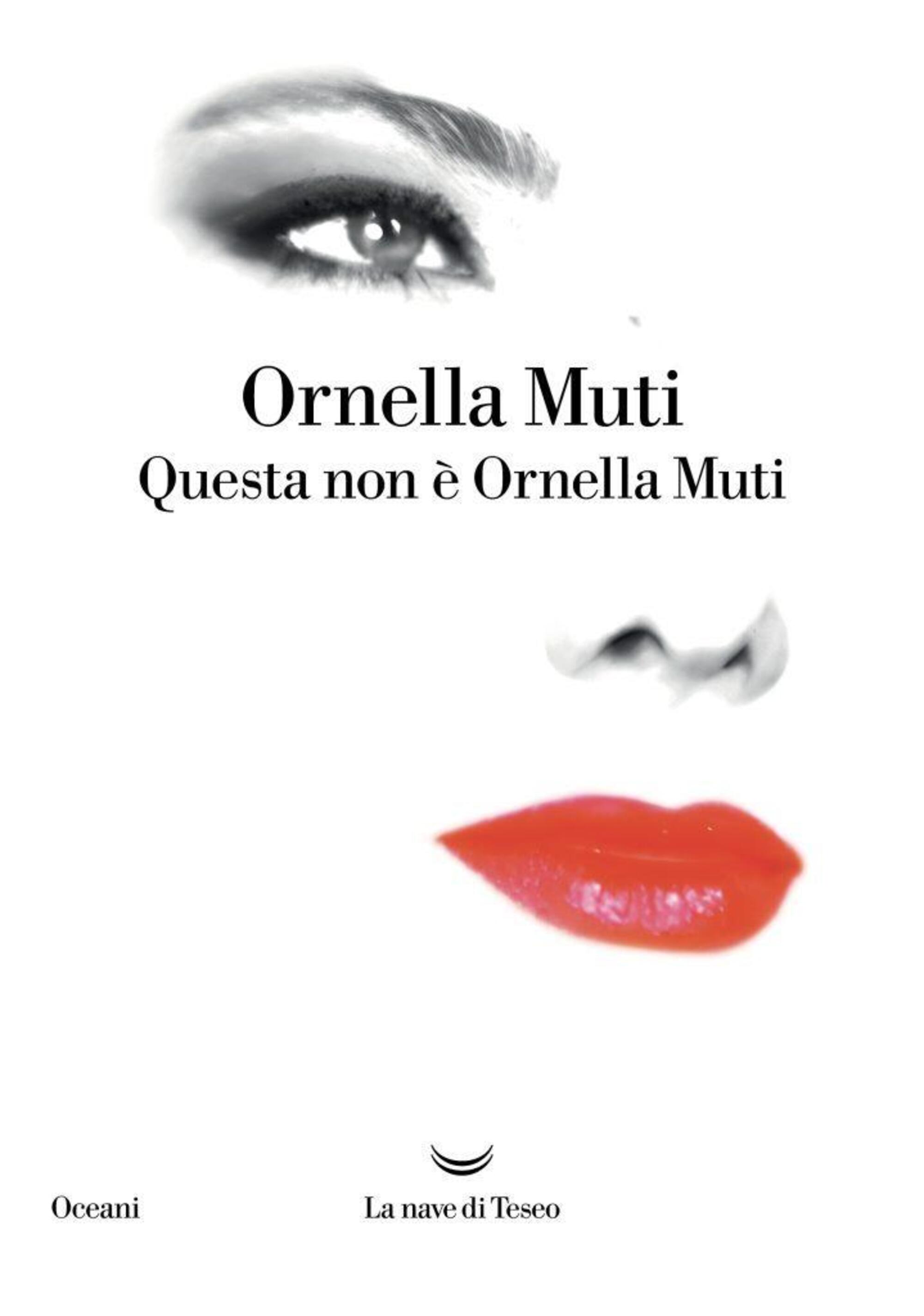 &quot;Questa non &egrave; Ornella Muti&quot;, La Nave di Teseo