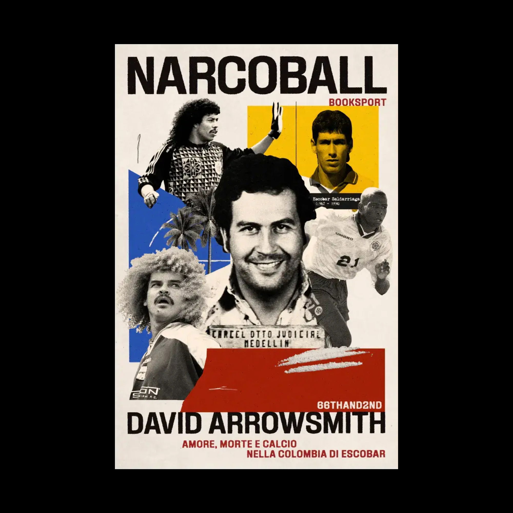 "Narcoball" (66thand2nd) di David Arrowsmith