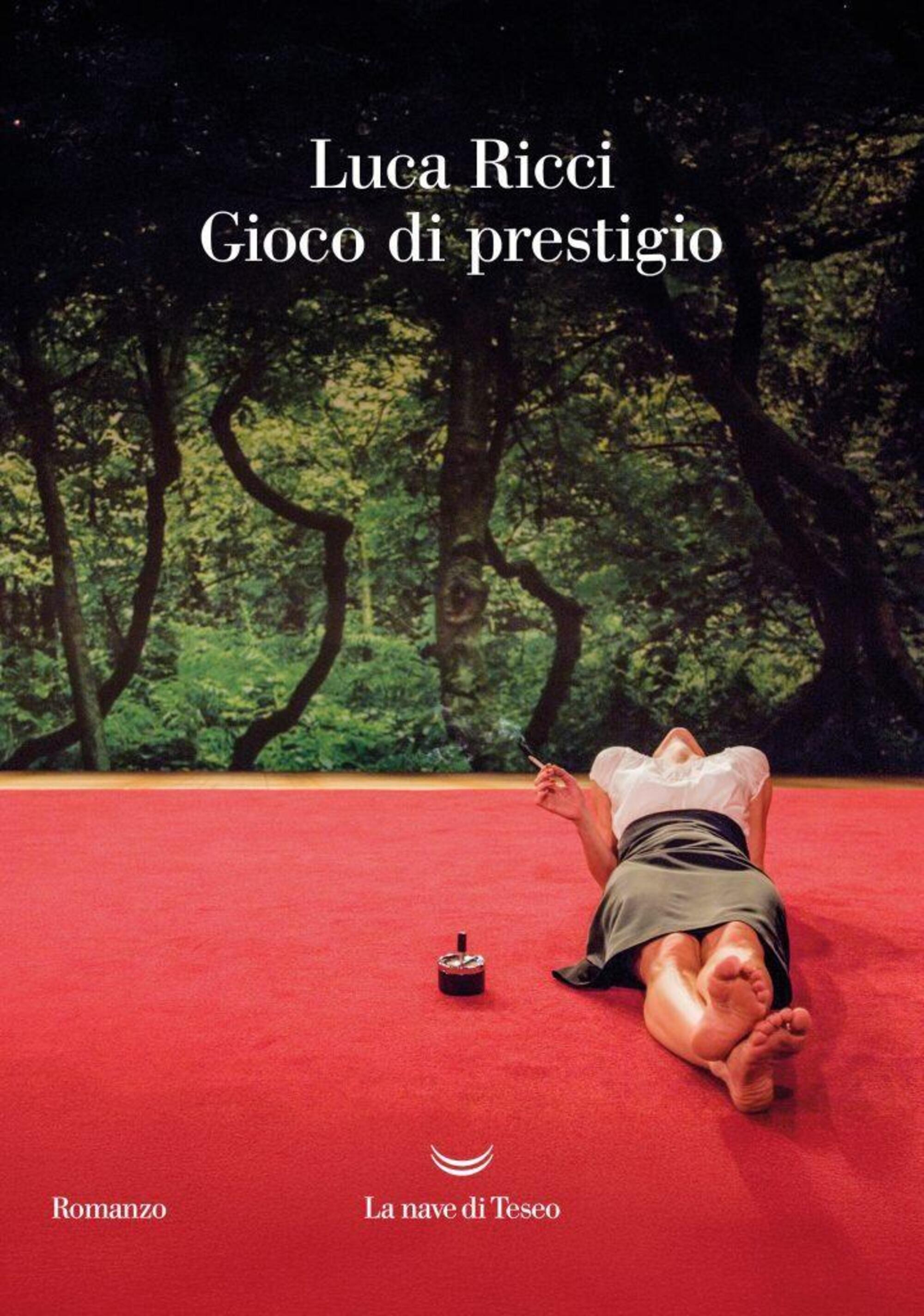 "Gioco di prestigio" di Luca Ricci (La Nave di Teseo, 2026)